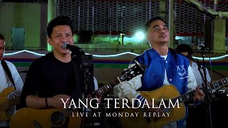 Ariel NOAH x Enda Ungu  Yang Terdalam Live at Monday Replay [upl. by Tjader948]