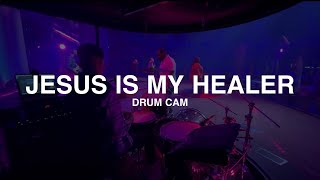 Jesus Is My Healer  Live Drum Cam [upl. by Levania]