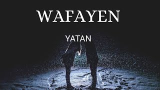 YATAN  WAFAYEN official music audio [upl. by Graniela359]