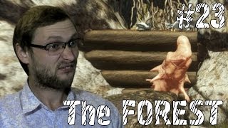 The FOREST Прохождение ► Ломают стены ► 23 [upl. by Enywtna230]