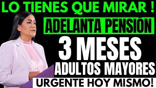 💥URGENTE SEPAN ESTO PENSIONADOS ADULTOS MAYORES💥ARIADNA ADELANTA PENSIÓN SORPRESA 3 MESES😮 [upl. by Anirol69]