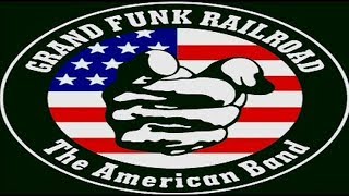 Grand Funk Railroad  Were An American Band Remix Hq [upl. by Aeila260]