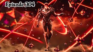 Swallowed Star Episode 304 Explanation  Swallowed Star Multiple Subtitles English Indonesia Hindi [upl. by Ahsai366]