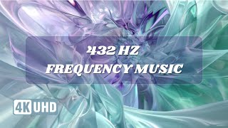 432 Hz Frequency  4K 3D Healing Meditation Stress Relief Deep Relaxation Connect with Universe [upl. by Tereb170]