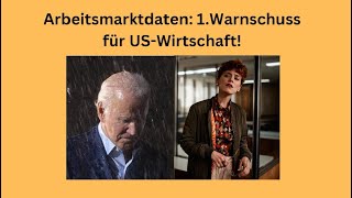 Arbeitsmarktdaten 1Warnschuss für USWirtschaft Marktgeflüster [upl. by Jordan810]