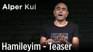 Alper Kul  Hamileyim Teaser [upl. by Nilved]