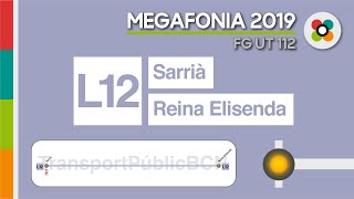 Megafonia L12 Metro de Barcelona Sarrià  Reina Elisenda 2019  Sèrie UT 112 [upl. by Latin]