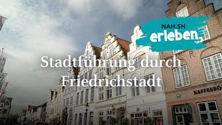 Stadtführung durch Friedrichstadt – NAHSH erleben [upl. by Eniamart]