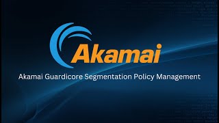 Akamai Guardicore Segmentation How do I manage policies in AGS [upl. by Hayila]