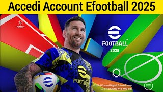 Come accedere allaccount efootball 2025  Registra lID Konami efootball Mobile [upl. by Nyrrad]