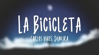 La Bicicleta  Carlos Vives Shakira Lyrics Video [upl. by Aranaj]