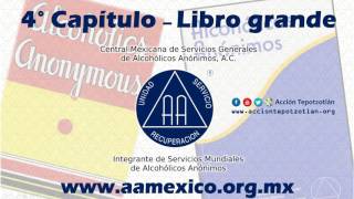 Capítulo 4 Libro Grande de Alcohólicos Anónimos AUDIO [upl. by Goldenberg]