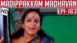 Madippakkam Madhavan  Epi 163  21082014  Kalaignar TV [upl. by Cleo]