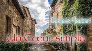 Livre audio  Un Coeur simple Gustave Flaubert [upl. by Connie]