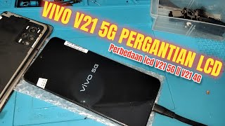 TERBARU  SERVIS LCD VIVO V21 5G PERBEDAAN DENGAN V21 4G [upl. by Enirok]