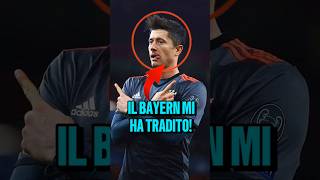 Il Bayern ha tradito Lewandowski😱💔 calcio [upl. by Uhp]