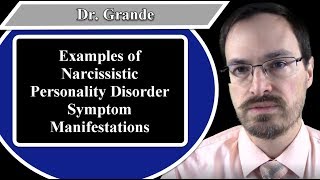 Examples of Narcissistic Personality Disorder Symptom Manifestations [upl. by Yokoyama177]