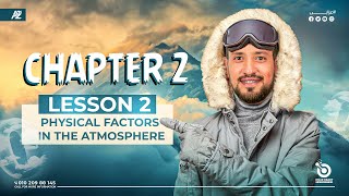 chapter 2 lesson 2  physical factors in the atmosphere  senior 1  dromar orabi [upl. by Giark]