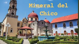 Mineral del Chico HIDALGO Pueblo Magico El chico [upl. by Nerreg]