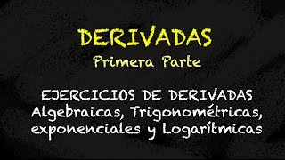 Ejercicios de Derivadas  Primera Parte [upl. by Namialus]