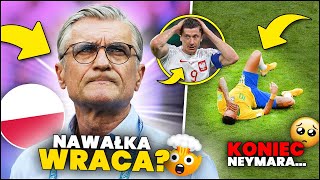 WOW Nawałka WRACA do reprezentacji Polski Michniewicz ZWOLNIONY Neymar KOŃCZY KARIERĘ [upl. by Llenil]