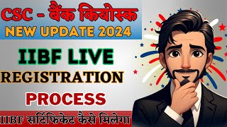 IIBF Exam Apply Online New Process 2024  iibf new update 2024  iibf exam apply online csc [upl. by Nosiddam]