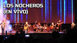 LOS NOCHEROS  Roja boca No saber de ti En Vivo [upl. by Anthe]