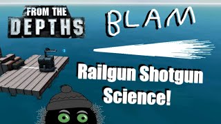 Railgun Shotgun Science 🚅🔫🧪 From the Depths Building Stream [upl. by Gerlac]