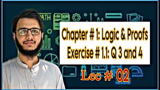 Lec 02  Logic Proof Proposition and Propositional logic  Exercise 11 Q 3 and 4 ASK Coding [upl. by Jentoft801]