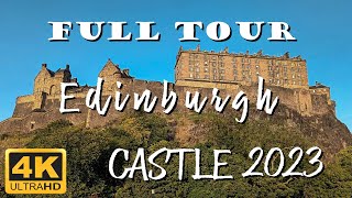 4K Full Tour of Edinburgh Castle in Scotland 2023 [upl. by Aihsetel]