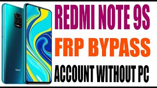 REDMI NOTE 9S M2003J6A1G FRP BYPASS GOOGLE ACCOUNT [upl. by Nakada]