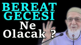 BEREAT GECESİ NE OLACAK  Allah muhammed kandil beraat new video [upl. by Appilihp615]