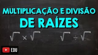 Multiplicação e Divisão de Radicais [upl. by Ellehcear26]