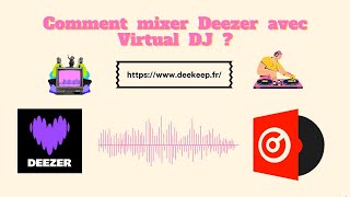 Comment mixer Deezer avec Virtual DJ [upl. by Lonnie]