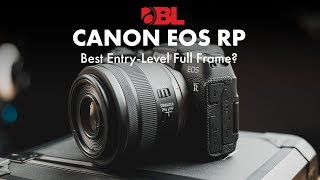 Canon EOS RP Comparison Review  The Best EntryLevel Full Frame Camera [upl. by Rusert]