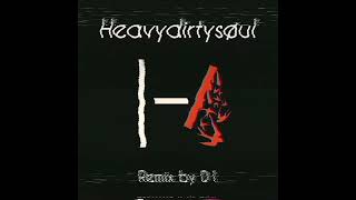 heavydirtysoul remix [upl. by Nohsav]