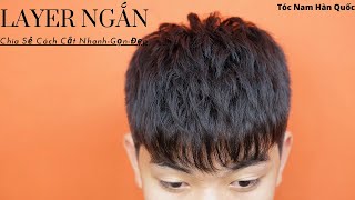 Kiểu Tóc Layer Ngắn  Chia Sẻ Cách Cắt Nhanh  Gọn Đẹp  Tóc Nam Ngắn Đẹp  Ng  Tuấn Barber 17 [upl. by Kimberlyn120]