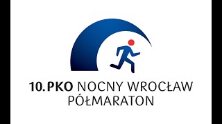 10PKO Nocny Wrocław Półmaraton [upl. by Maison]