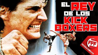 EL REY DE LOS KICKBOXERS  Película Completa de ACCION en Español [upl. by Cantone]