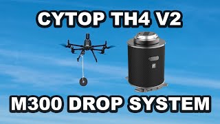 CZICytop TH4 MATRICE 300 Payload drop system [upl. by Tumer120]