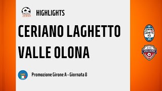 HIGHLIGHTS Promozione Girone A 2425  Day 8  Ceriano Laghetto  Valle Olona [upl. by Asirralc881]