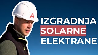 Izgradnja solarne elektrane i montaža solarnih panela [upl. by Ahsad]