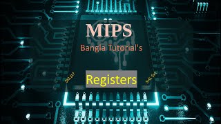 02MIPS Bnagla Tutorials  Register  MIPS Assembly Language [upl. by Stormy75]