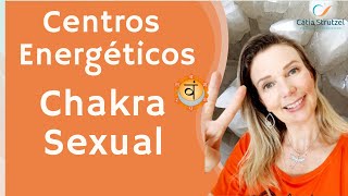 Centros Energéticos  Chakra Sexual [upl. by Haliak]