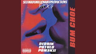 Bum Choe feat Dedrik amp Pomskii [upl. by Rhines]