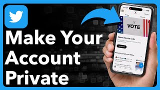 How To Make TwitterX Account Private [upl. by Ettezil968]