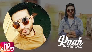 Raah  Full Audio Song   Preet Harpal  Brand New Song  Punjabi Songs  Speed Records [upl. by Aret]