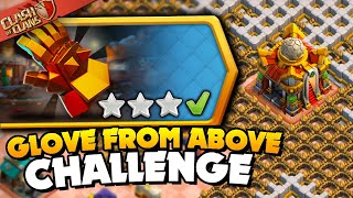 Easily 3 Star The Glove From Above Challenge Clash of Clans [upl. by Eltsirk]