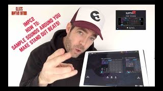 iMPC2  How to sample sounds around you to create STAND OUT BEATS [upl. by Phina]