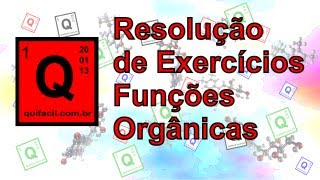 Resolução de Exercícios  Funções Orgânicas UNESP UERJ UERGS FGV e EFOA [upl. by Altis]